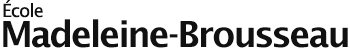 Logo de l'école École Madeleine-Brousseau